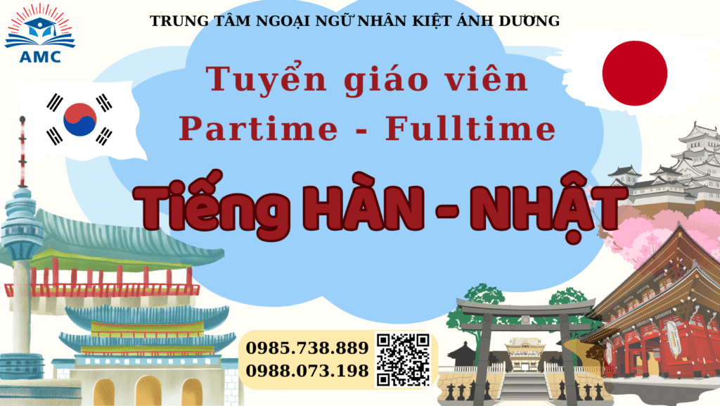 THÔNG BÁO: TUYỂN GIÁO VIÊN DẠY TIẾNG HÀN/ NHẬT (part time) 163 Tuyển Giáo viên tiếng Nhật - Hàn