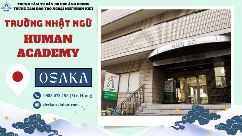 NHẬT NGỮ HUMAN 21 Trường Nhật ngữ Human Academy Osaka - Du học Ánh Dương