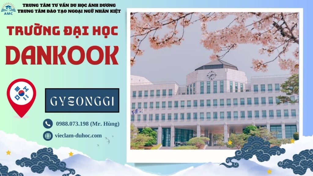 ĐẠI HỌC DANKOOK 49 Đại học Dankook- Du học Ánh Dương