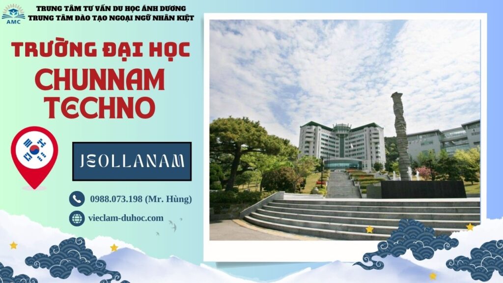 ĐẠI HỌC CHUNNAM TECHNO 329 Đại học Chunnam Techno - Du học Ánh Dương