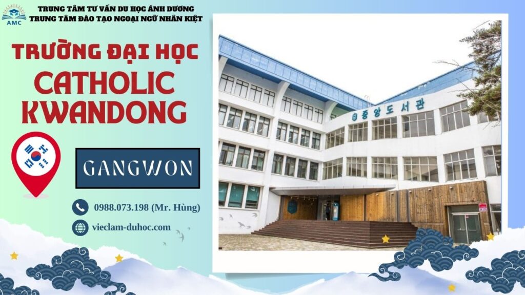ĐẠI HỌC KWANDONG 307 Đại học Catholic Kwangdong - Du học Ánh Dương