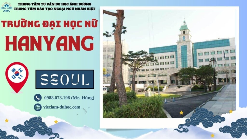 Đại học Nữ Hanyang Hàn Quốc - Top 6 trường nữ sinh danh tiếng nhất Hàn Quốc 375 Đại học nữ Hanyang - Du học Ánh Dương
