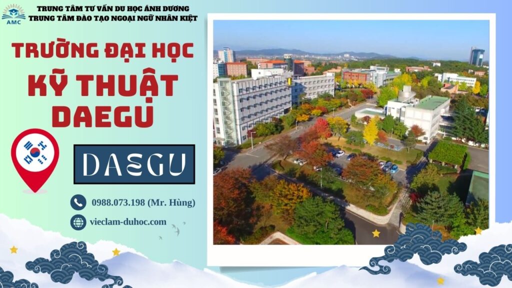 ĐẠI HỌC KỸ THUẬT DAEGU 92 Đại học Kỹ thuật Daegu - Du học Ánh Dương
