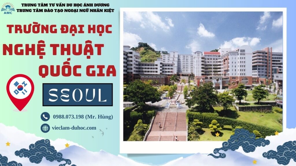 ĐẠI HỌC NGHỆ THUẬT QUỐC GIA HÀN QUỐC 89 Đại học Nghệ thuật Quốc gia Hàn Quốc - Du học Ánh Dương