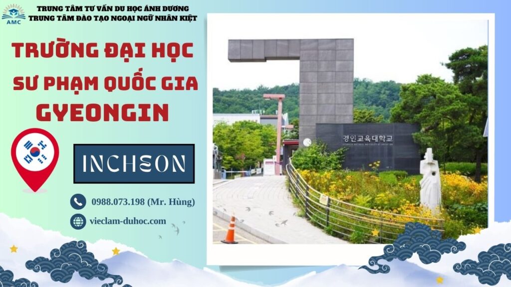 ĐẠI HỌC SƯ PHẠM QUỐC GIA GYEONGIN 76 Đại học Sư phạm Quốc gia Gyeongin - Du học Ánh Dương