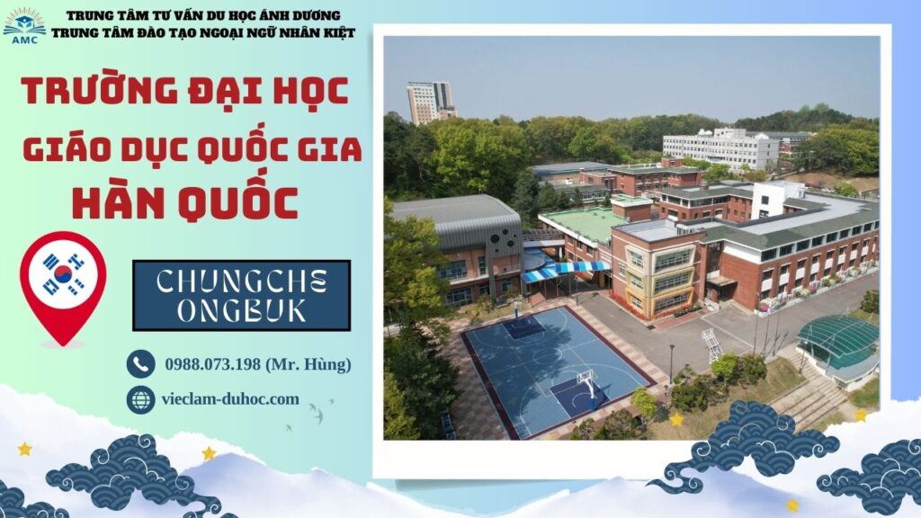ĐẠI HỌC GIÁO DỤC QUỐC GIA HÀN QUỐC 75 Đại học Giáo dục Quốc gia Hàn Quốc - Du học Ánh Dương