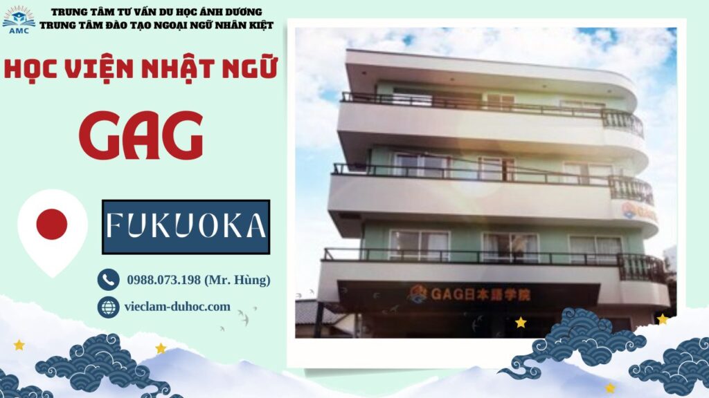 HỌC VIỆN NHẬT NGỮ GAG 46 HỌC VIỆN NHẬT NGỮ GAG - DU HỌC ÁNH DƯƠNG