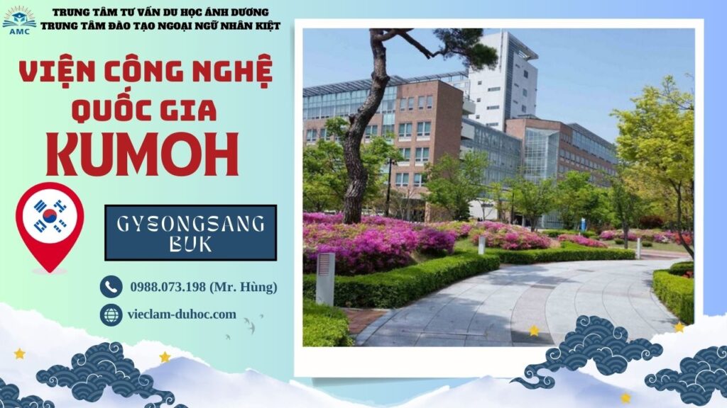 VIỆN CÔNG NGHỆ QUỐC GIA KUMOH 57 Viện Công nghệ Quốc gia Kumoh - Du học Ánh Dương