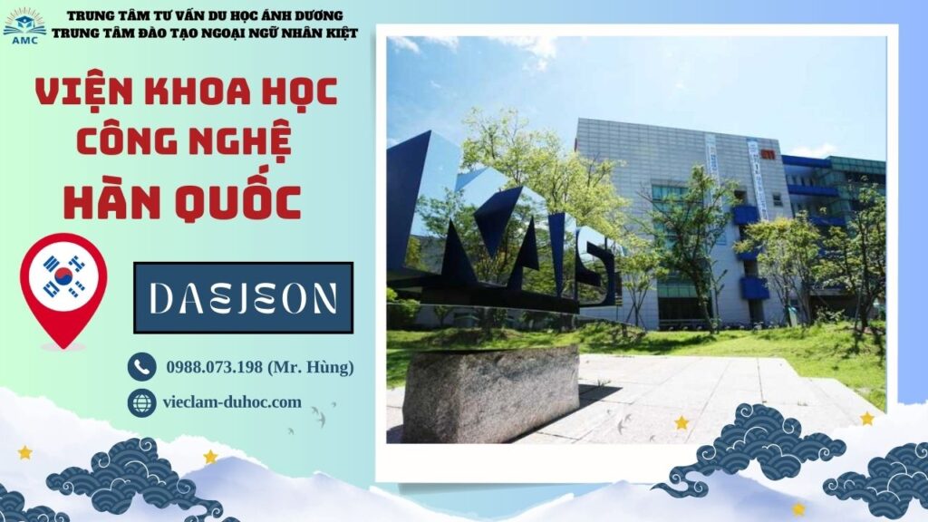 VIỆN KHOA HỌC VÀ CÔNG NGHỆ HÀN QUỐC 45 Viện Khoa học và Công nghệ Hàn Quốc - Du học Ánh Dương