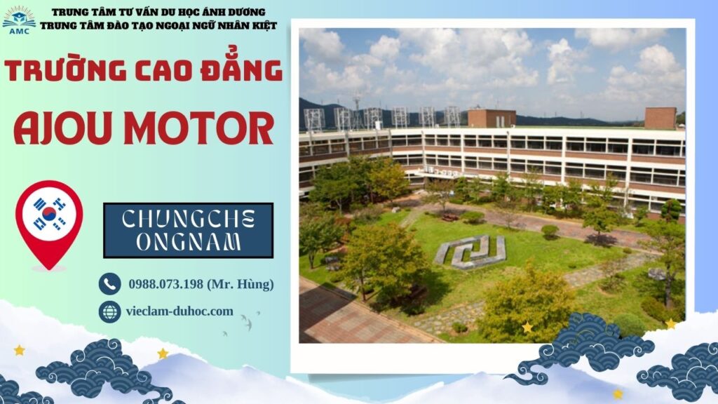 CAO ĐẲNG AJOU MOTOR 36 Cao đẳng Ajou Motor - Du học Ánh Dương