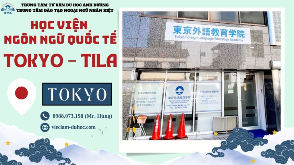 HỌC VIỆN NGÔN NGỮ QUỐC TẾ TOKYO – TILA 33 Học viện Ngôn ngữ Quốc tế Tokyo - Du học Ánh Dương