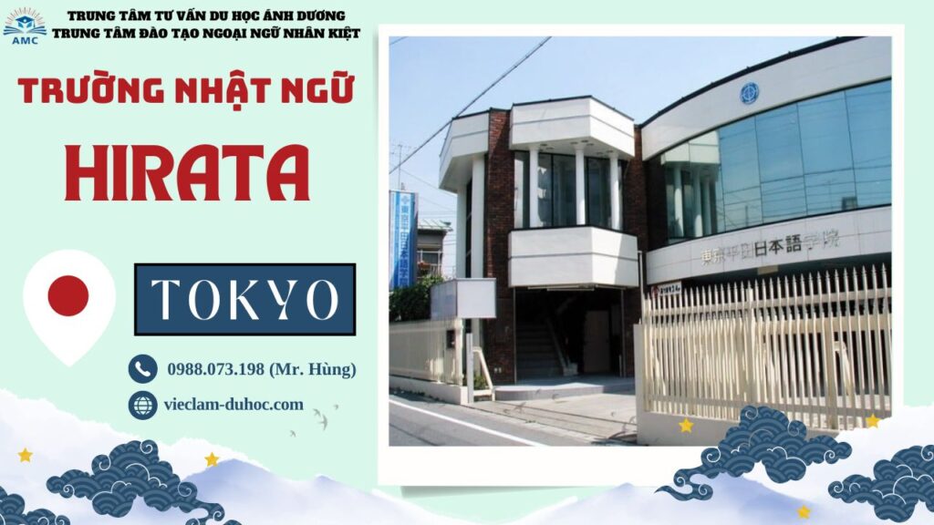 TRƯỜNG NHẬT NGỮ TOKYO HIRATA 9 Nhật ngữ Tokyo Hirata - Du học Ánh Dương