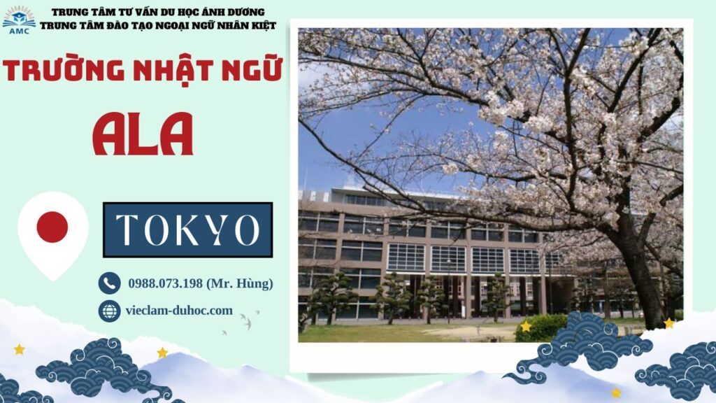 TRƯỜNG NHẬT NGỮ ALA 27 Trường Nhật ngữ ALA - Du học Ánh Dương