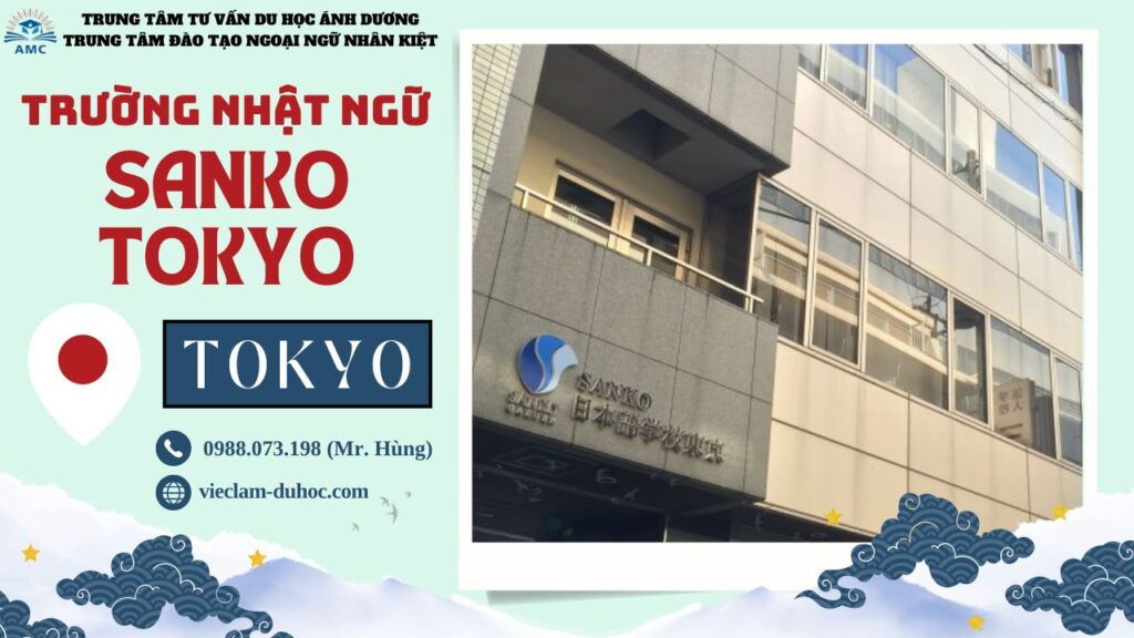 NHẬT NGỮ SANKO TOKYO 23 Trường Nhật ngữ Sanko Tokyo - Du học Ánh Dương