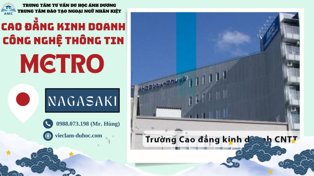 TRƯỜNG CAO ĐẲNG KINH DOANH CNTT METRO 89 Trường Cao đẳng kinh doanh CNTT Metro - Du học Ánh Dương