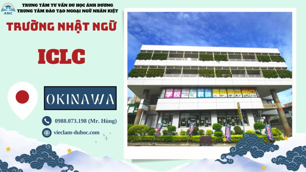 TRƯỜNG NHẬT NGỮ ICLC 136 Trường Nhật ngữ ICLC - Du học Ánh Dương